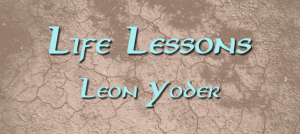 Life_Lessons_Leon_Yoder