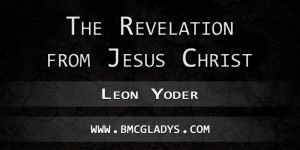 The-Revelation-Of-Jesus-Christ-Leon-Yoder