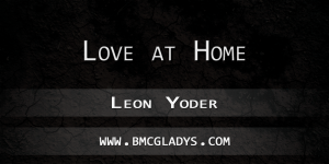 love at home - leon yoder