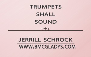 trumpets-shall-sound-jerrill-schrock